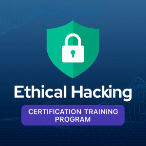 Ethical Hacking Certification Training Program
